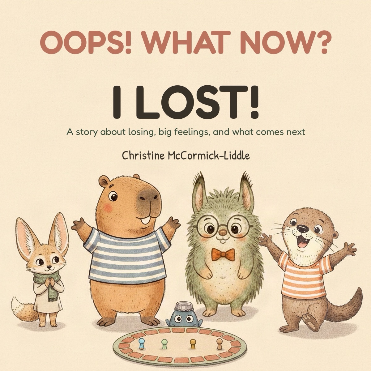 Cover of OOPS! WHAT NOW? — I LOST! showing the five friends around a board game.
